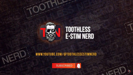 Toothless E-Stim Nerd YouTube Channel - Joanne's E-Stim Emporium