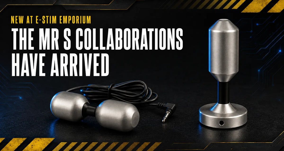 Two Legendary Mr S Electrodes Have Arrived at E-Stim Emporium Joanne's E-Stim Emporium